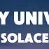 Solace Every Universe Lyrics