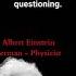 German Physicist Albert Einstein Quotes Albert Einstein Short Quotes