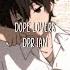 DPR IAN Dope Lovers Lyrics