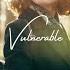 Gigolo Y La Exce Vulnerable Lyrics