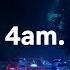 Its 4am And You Re Still Awake Playlist
