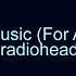 Radiohead Exit Music For A Film Karaoke