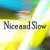 Max Frost Nice And Slow Lyrics