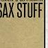 Sax Stuff Radio Edit