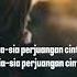 Aku Tak Berarti Bagimu Azizah Maumere Cover Lirik