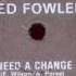 Legends Of Vinyl Fred Fowler Girl You Need A Change Of Mind A Bruce Forest Mix Wmv