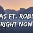 Nick Jonas Ft Robin Schulz Right Now Lyrics