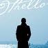 Отелло Дж Верди Otello G Verdi