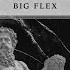 Big Flex Original Mix
