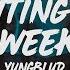 YUNGBLUD Waiting On The Weekend Lyrics