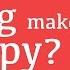 Does Smiling Make You Happy