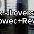 Mareux Lovers From The Past Slowed Reverb Lyrics