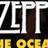 Led Zeppelin The Ocean Official Audio