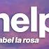 Isabel LaRosa Help Lyrics Can Somebody Help