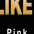 JUST LIKE A PILL Pink HQ KARAOKE VERSION