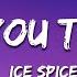 Ice Spice Think U The Shit Lyrics You Not Even The Fart