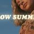 Slow Summer Zachary Knowles Lyrics