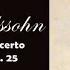 Mendelssohn Piano Concerto No 1 Op 25 Classical Music