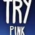 P Nk Try Lyrics
