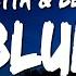 David Guetta Bebe Rexha Blue AHH Remix Lyrics I M Good Yeah I M Feelin Alright