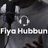Fiya Hubbun Slowed Reverb Nasheed