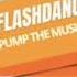 FlashDancers Pump The Music Jam Extended Mix