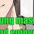 The Real Young Master Stopped Pretending And Enjoyed His Wicked Life