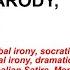 What Is Irony What Is Satire What Is Parody What Is Sarcasm What Is Cynicism