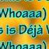 3OH 3 Déjà Vu Lyrics