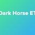 Dark Horse ET