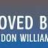 Don Williams I Ve Been Loved By The Best Lyrics