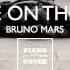 VERSACE ON THE FLOOR BRUNO MARS PIANO COVER