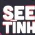 SEE TÌNH HOÀNG THÙY LINH THANH HUYY REMIX 1 HOUR VERSION OFFICIAL