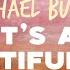 Michael Bublé It S A Beautiful Day Lyrics