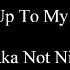 Live Up To My Name Baka Not Nice
