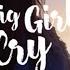 Mimoza Big Girls Cry Lyric Video