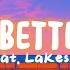 ETM I Am Better Off Wildson Feat LaKesha Nugent Lyrics