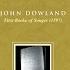 Dowland First Booke Of Songes 1597 8 Burst Forth My Tears