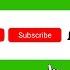 Subscribe Green Screen Chroma Key Subscribe Intro Green Screen