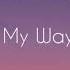 Pascal Junior My Way 8d Audio Lyrics