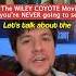 COYOTE Vs ACME A Movie You Ll Probably NEVER See
